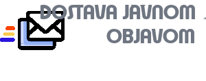 DOSTAVA JAVNOM OBJAVOM